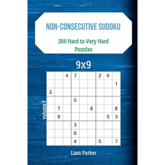 Pre-Owned Non-Consecutive Sudoku: Non-Consecutive Sudoku - 200 Hard to Very Hard Puzzles 9x9 vol.7 (Paperback)