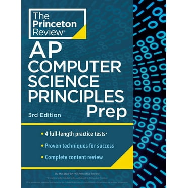 College Test Preparation: Princeton Review AP Computer Science Principles Prep, 3rd Edition : 4 Practice Tests   Complete Content Review   Strategies & Techniques (Paperback)