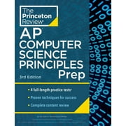 College Test Preparation: Princeton Review AP Computer Science Principles Prep, 3rd Edition : 4 Practice Tests + Complete Content Review + Strategies & Techniques (Paperback)