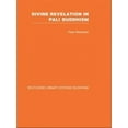 thumbnail image 1 of Divine Revelation in Pali Buddhism (Routledge Library Editions: Buddhism), 1 of 1