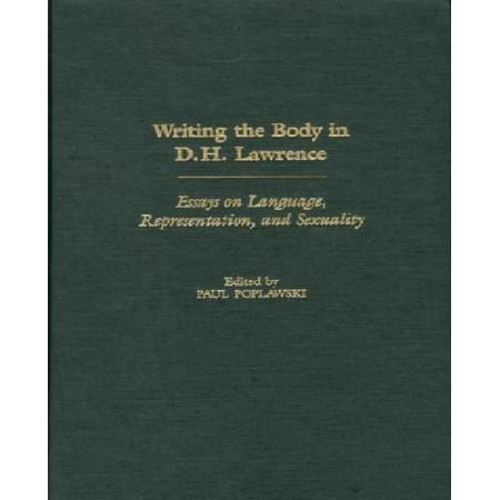 Examples Of Thesis Statements For Essays Writing The Body In Dh Lawrence Essays On Language Representation And Sexuality High School And College Essay also Politics And The English Language Essay Writing The Body In Dh Lawrence Essays On Language Last Year Of High School Essay