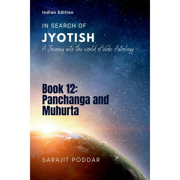 Panchanga and Muhurta: A Journey into the World of Vedic Astrology, (Paperback)
