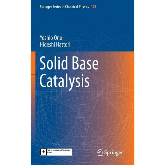 Springer Chemical Physics Solid Base Catalysis, Book 101, (Hardcover)