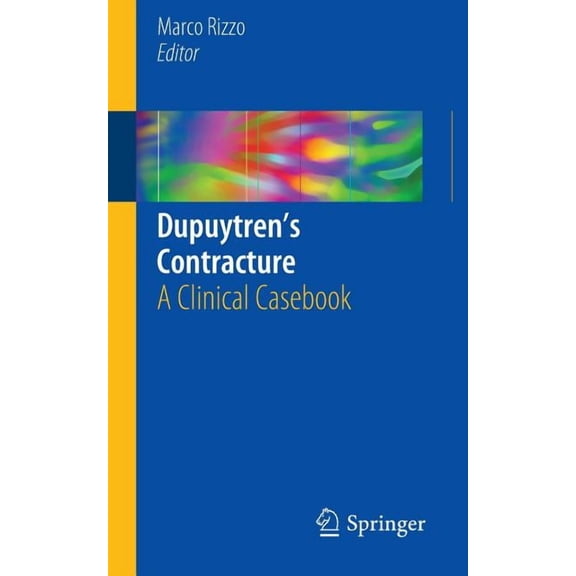 Dupuytren's Contracture: A Clinical Casebook, (Paperback)