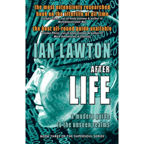 Supersoul Afterlife: a modern guide to the unseen realms, Book 3, (Paperback)