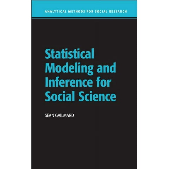 Analytical Methods for Social Research Statistical Modeling and Inference for Social Science, (Hardcover)