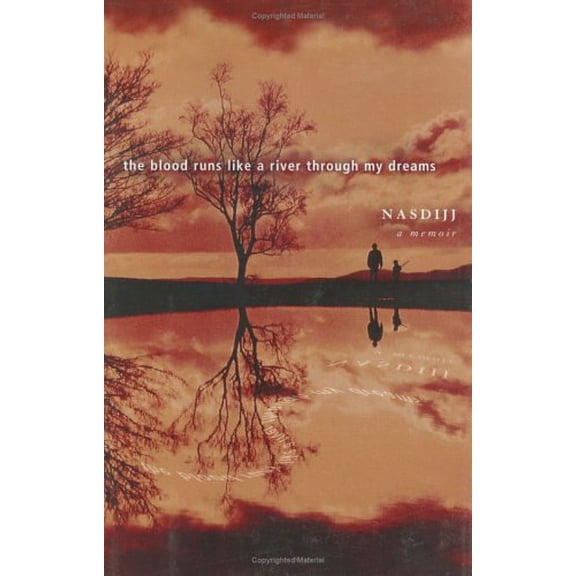 Pre-Owned The Blood Runs Like a River Through My Dreams (Hardcover)