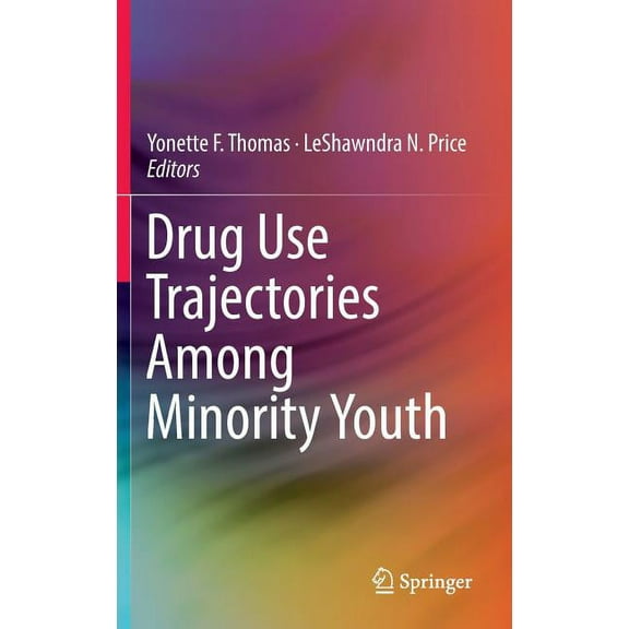 Drug Use Trajectories Among Minority Youth, (Hardcover)