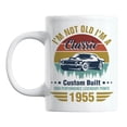 thumbnail image 1 of I'm Not Old, I'm a Classic 1955 feat. a Vintage Car Coffee & Tea Mug (11oz), 1 of 6