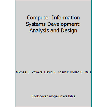 Computer Information Systems Development: Analysis and Design, Used [Hardcover]