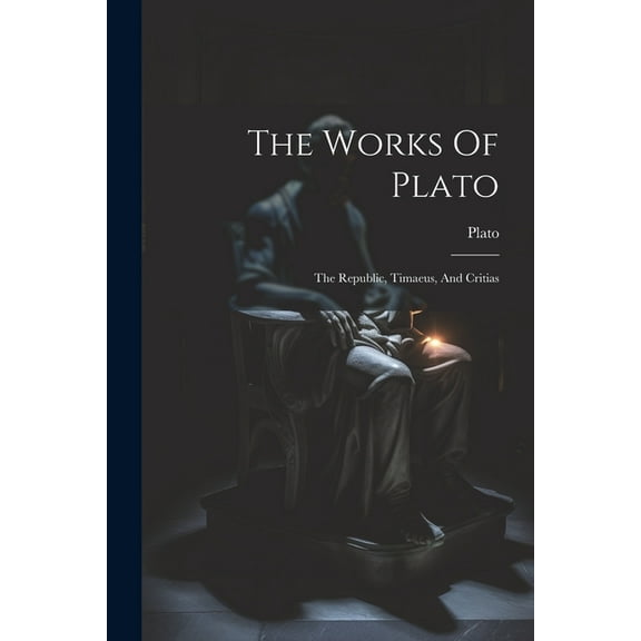 The Works Of Plato (Paperback)
