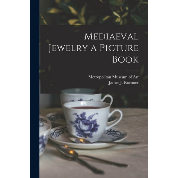 Mediaeval Jewelry a Picture Book, (Paperback)