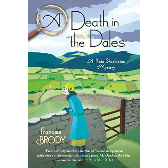 A Kate Shackleton Mystery: A Death in the Dales : A Kate Shackleton Mystery (Series #7) (Paperback)