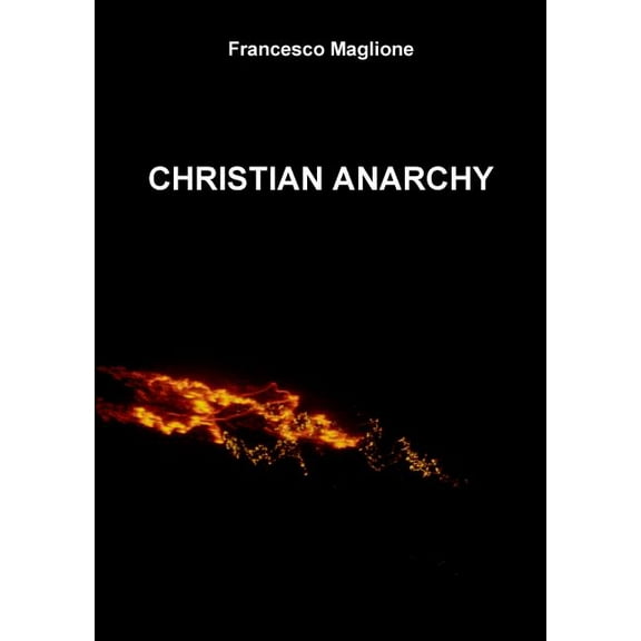 Christian Anarchy, (Paperback)