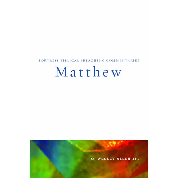 Fortress Biblical Preaching Commentaries Matthew, (Paperback)