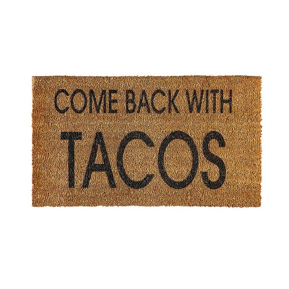 Evergreen Come Back With Tacos Indoor Outdoor Natural Coir Doormat 1'4"x2'4" Brown