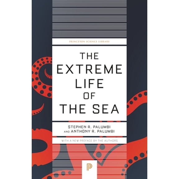 Pre-Owned The Extreme Life of the Sea (Paperback) 0691229236 9780691229232