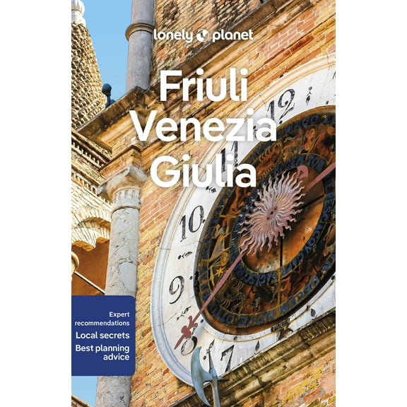 Travel Guide: Lonely Planet Friuli Venezia Giulia (Paperback)