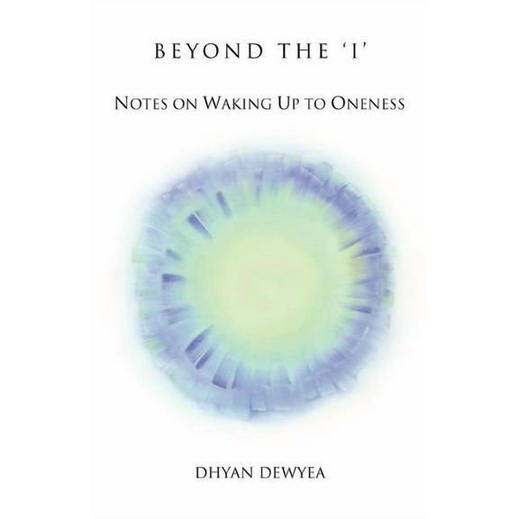 Beyond the 'I', (Paperback)