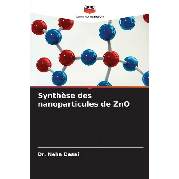Synthèse des nanoparticules de ZnO, (Paperback)