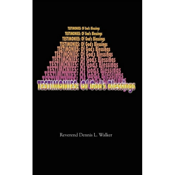 Testimonies: Of God's Blessings, (Hardcover)