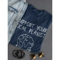 thumbnail image 3 of Support Your Local Planet T-Shirt Women -Smartprints Designs, Female 5X-Large, 3 of 4
