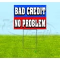 thumbnail image 1 of Bad Cred No Problem (18" x 24") Yard Sign, Includes Metal Step Stake, 1 of 6