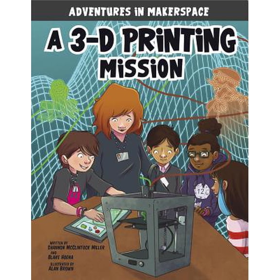 Pre-Owned A 3-D Printing Mission (Paperback) 1496577493 9781496577498
