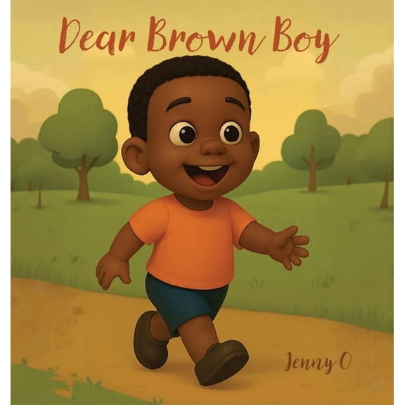 Dear Brown Boy, (Hardcover)