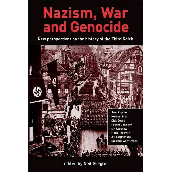 Nazism, War and Genocide: New Perspectives on the History of the Third Reich, (Hardcover)