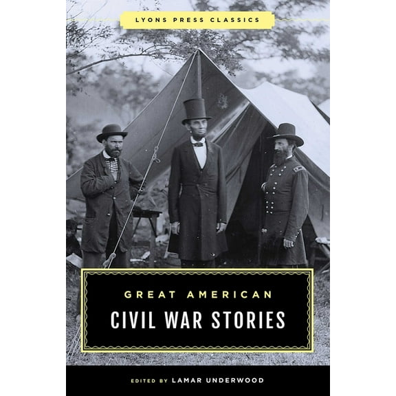 Great American Civil War Stories, (Paperback)