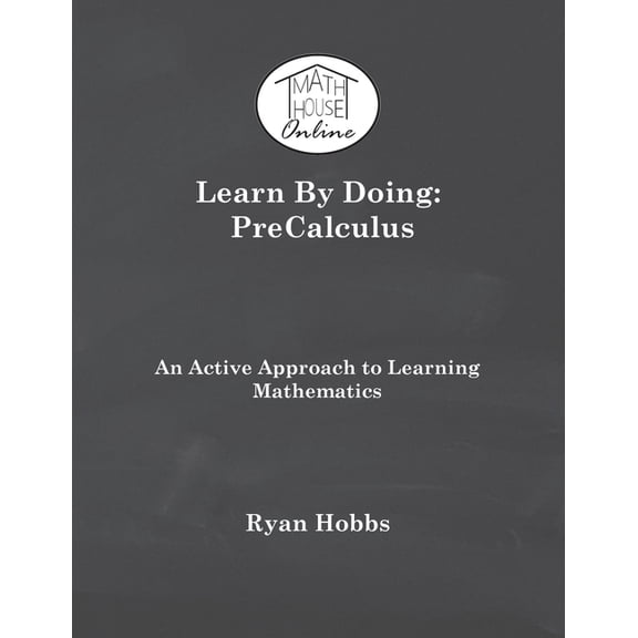 Learn By Doing: PreCalculus, (Paperback)