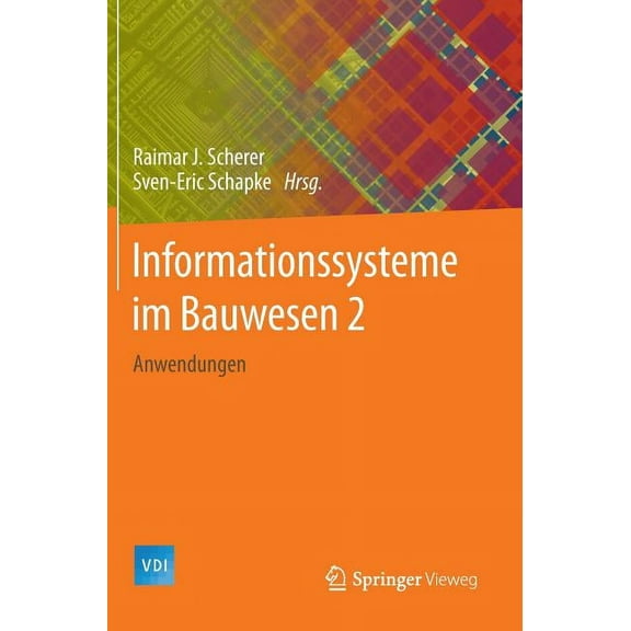 VDI-Buch Informationssysteme Im Bauwesen 2: Anwendungen, (Hardcover)