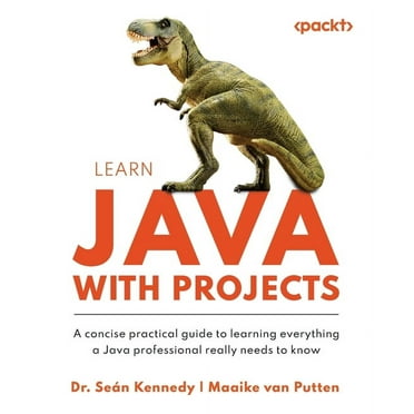 Java Projects - Second Edition: Learn the fundamentals of Java 11 ...