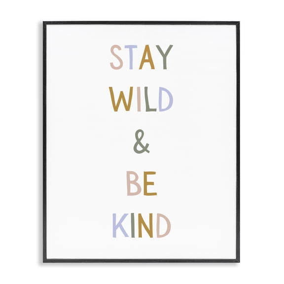 Stupell Industries Modern Stay Wild Be Kind Black Framed Giclee Art, 11 x 14, by Katie Griggs