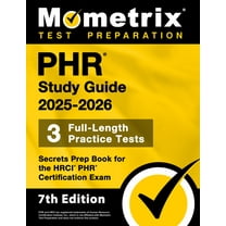Phr Study Guide 2025-2026 - 3 Full-Length Practice Tests, Secrets Prep Book for the Hrci Phr Certification Exam: [7th Ed, (Paperback)