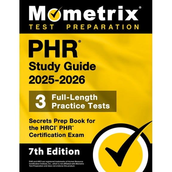 Phr Study Guide 2025-2026 - 3 Full-Length Practice Tests, Secrets Prep Book for the Hrci Phr Certification Exam: [7th Ed, (Paperback)