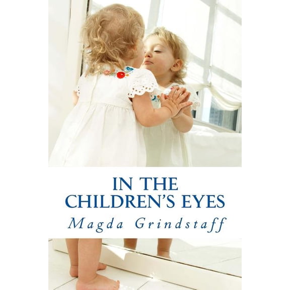 In the Children's Eyes, (Paperback)
