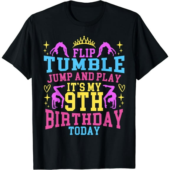 Flip Tumble Jump and Play 9 Year Old Birthday Girl Gymnastic T-Shirt