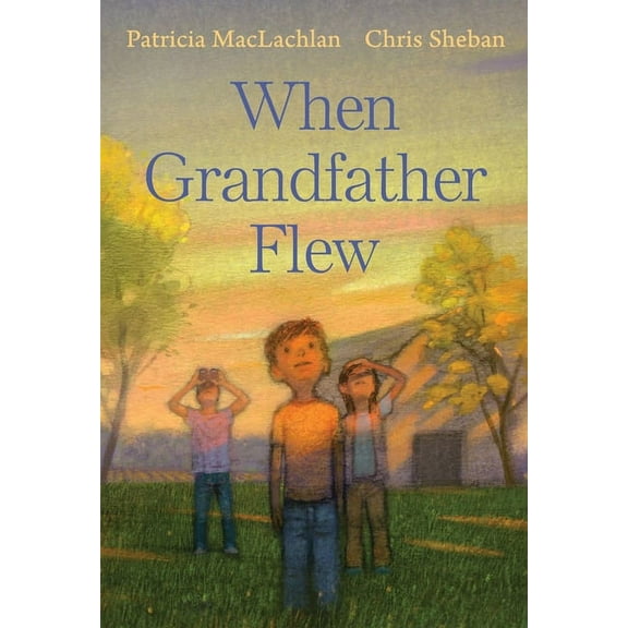 When Grandfather Flew, (Hardcover)