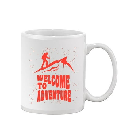 

Welcome To Adventure Mug Unisex s -Image by Shutterstock