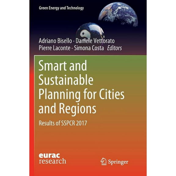 Green Energy and Technology Smart and Sustainable Planning for Cities and Regions: Results of Sspcr 2017, (Paperback)