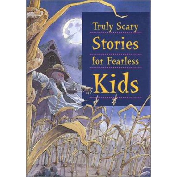 Pre-Owned Truly Scary Stories for Fearless Kids, 9781550139945, 1550139940, Hardcover,