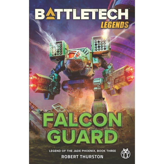 BattleTech Legends: Falcon Guard (Legend of the Jade Phoenix, Book Three) (Paperback)