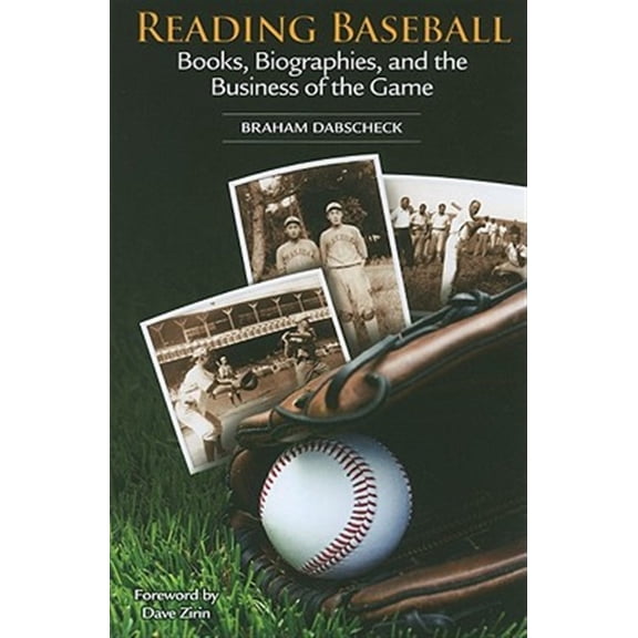 Pre-Owned Reading Baseball : Books, Biographies, and the Business of the Game (Paperback)