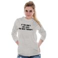 thumbnail image 4 of Dont Like Cats You Need Therapy Funny Long Sleeve TShirt Men Women Brisco Brands L, 4 of 6