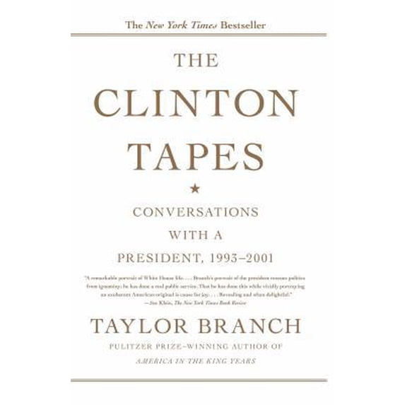 Pre-Owned The Clinton Tapes: Conversations with a President, 1993-2001 (Paperback) 1416543341 9781416543343