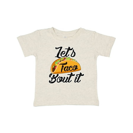 

Inktastic Lets Taco Bout It Gift Baby Boy or Baby Girl T-Shirt