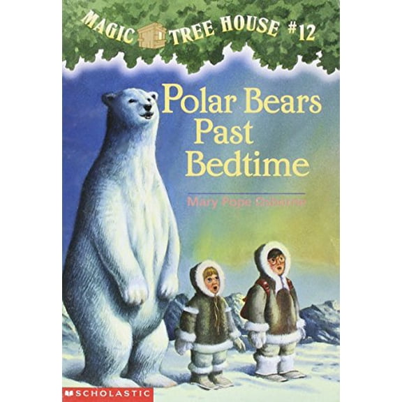 Pre-Owned Polar Bears Past Bedtime (Magic Tree House #12) (Paperback) 0590706381 9780590706384