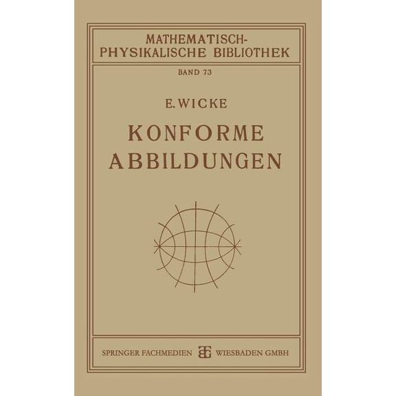 Mathematisch-Physikalische Bibliothek Konforme Abbildungen, (Paperback)